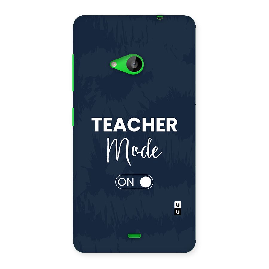 Teacher Mode On Back Case for Lumia 535