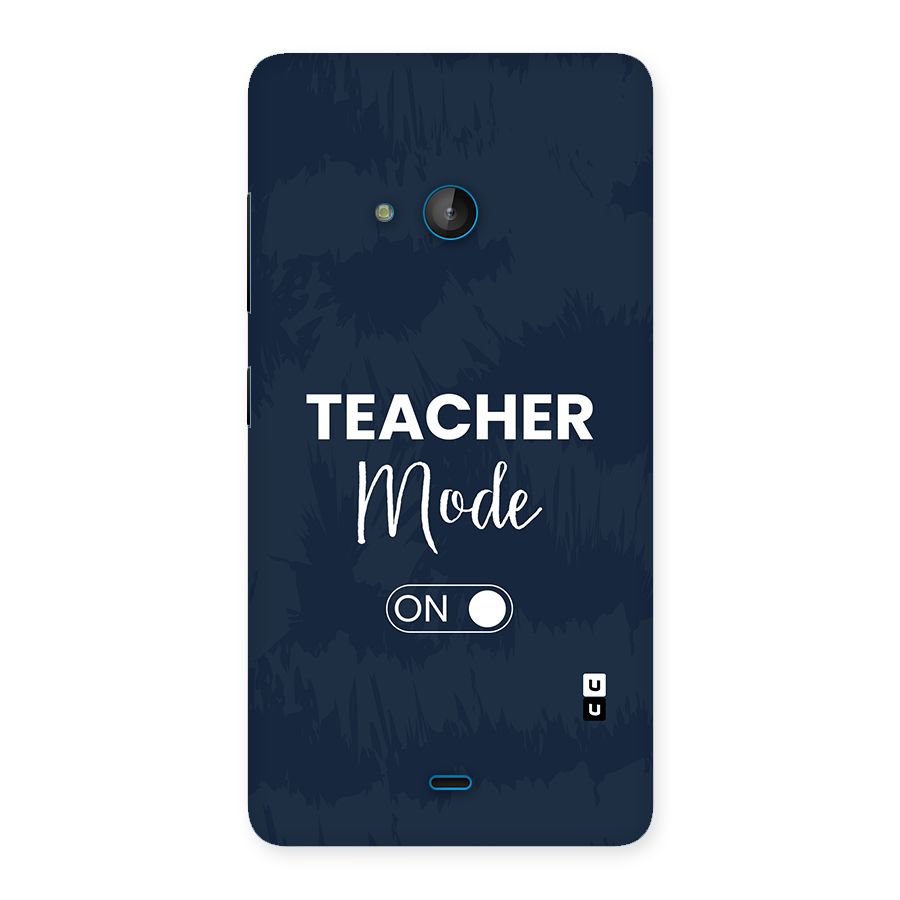 Teacher Mode On Back Case for Lumia 540