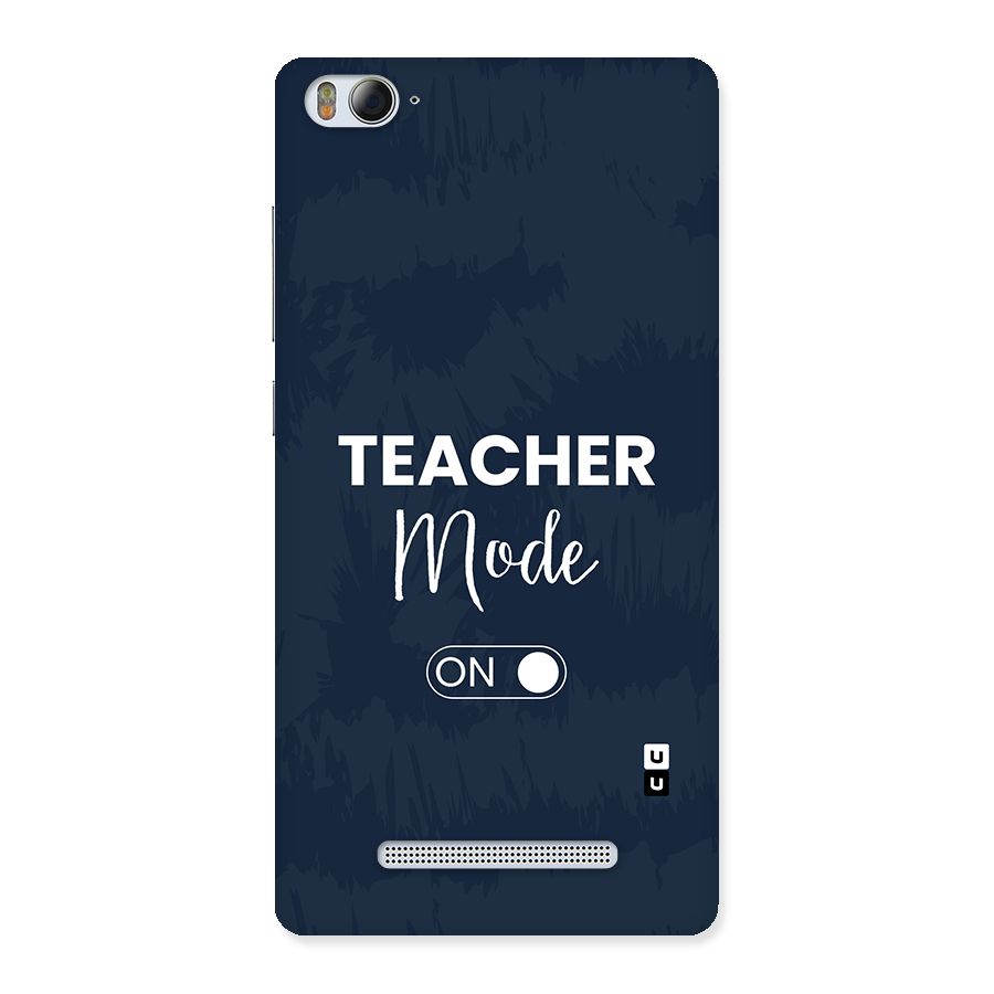 Teacher Mode On Back Case for Mi4i