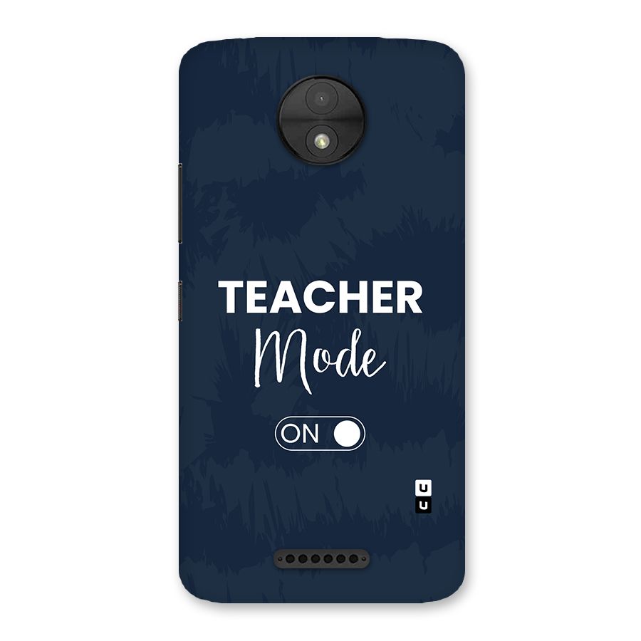 Teacher Mode On Back Case for Moto C