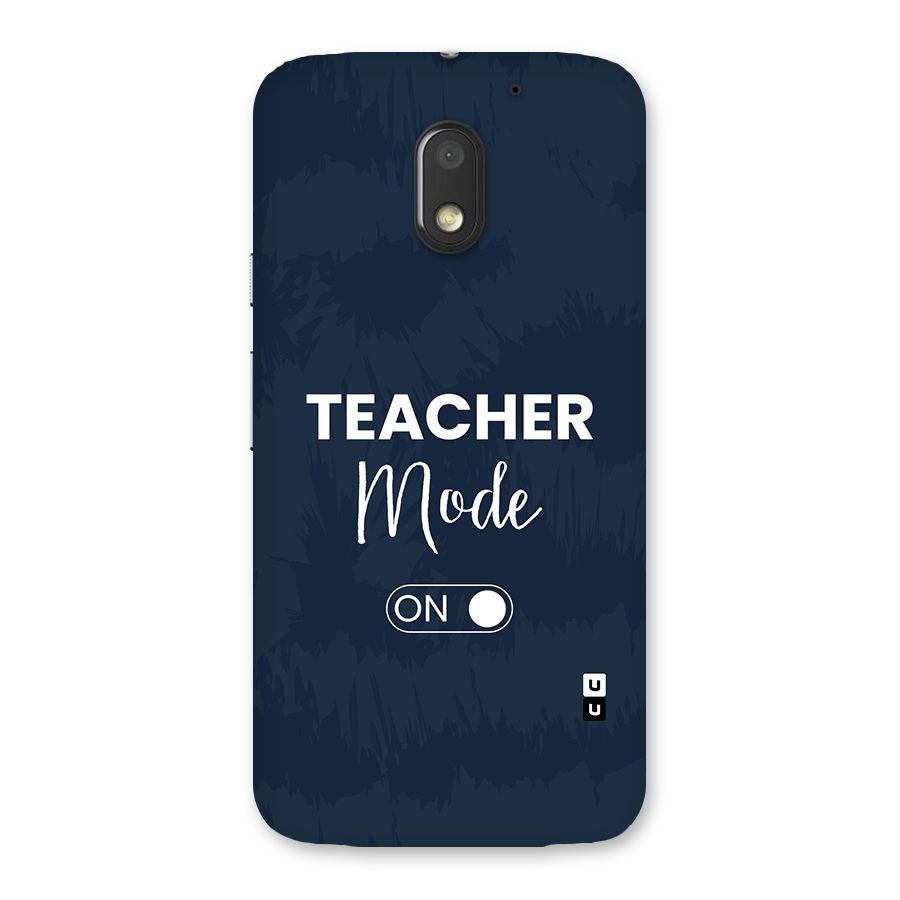 Teacher Mode On Back Case for Moto E3 Power