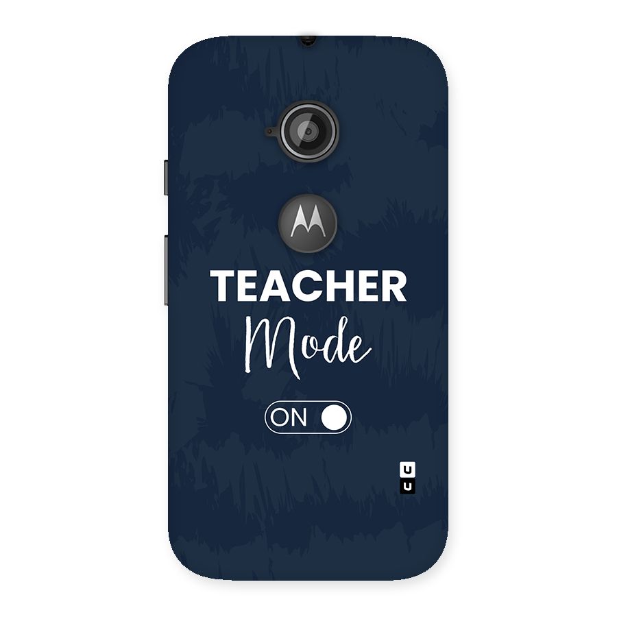 Teacher Mode On Back Case for Moto E 2nd Gen