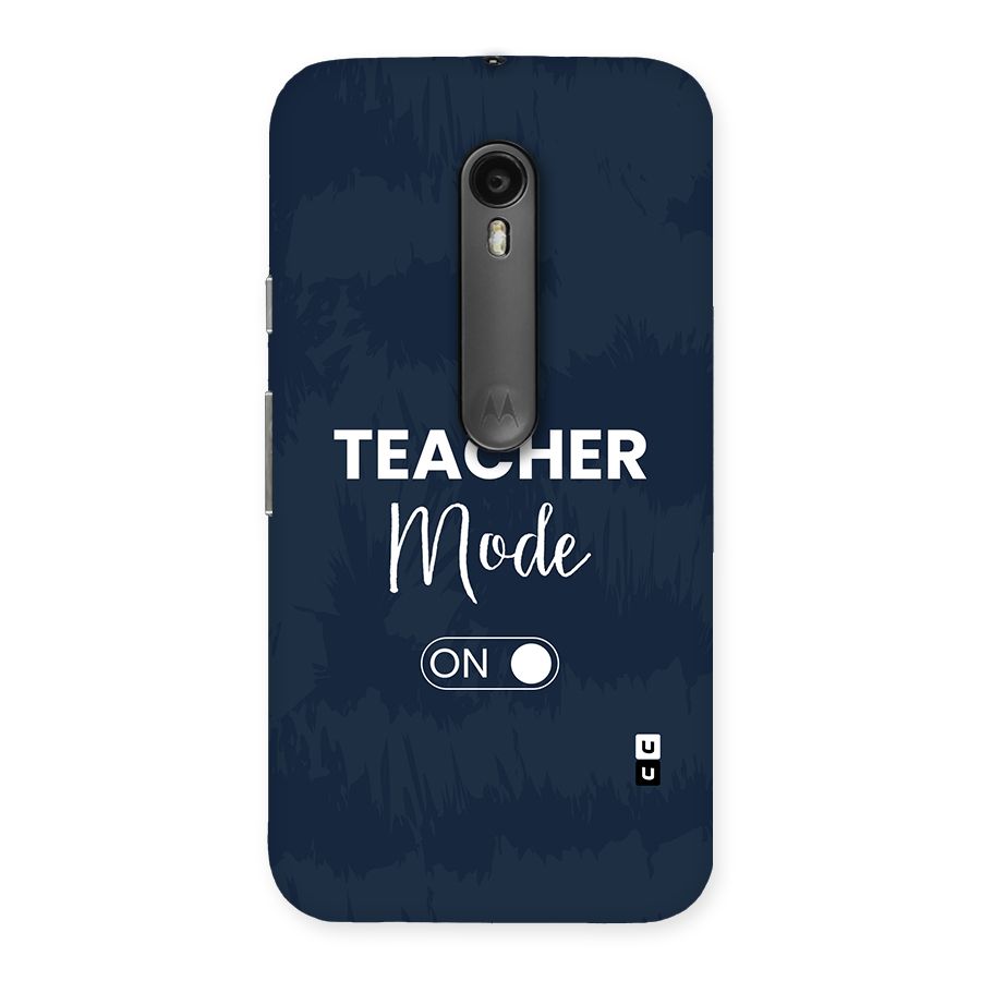 Teacher Mode On Back Case for Moto G Turbo