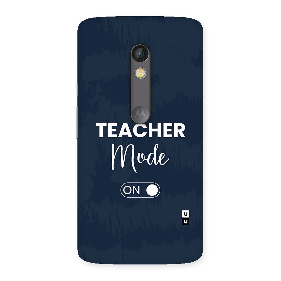 Teacher Mode On Back Case for Moto X Play