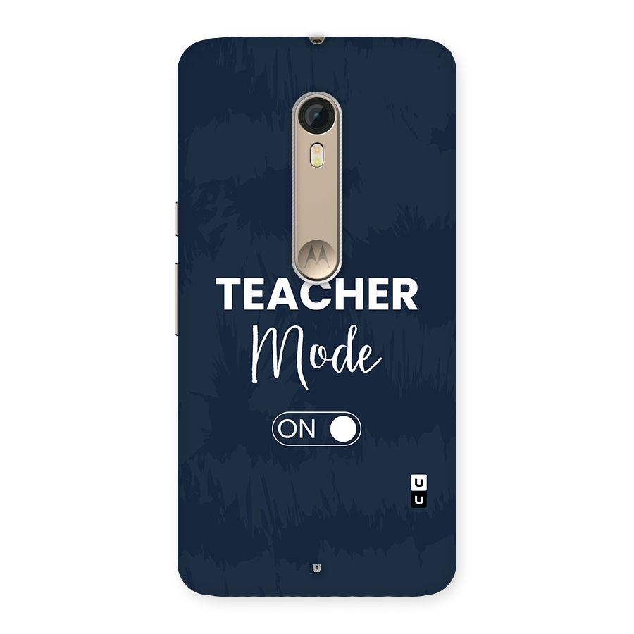 Teacher Mode On Back Case for Moto X Style