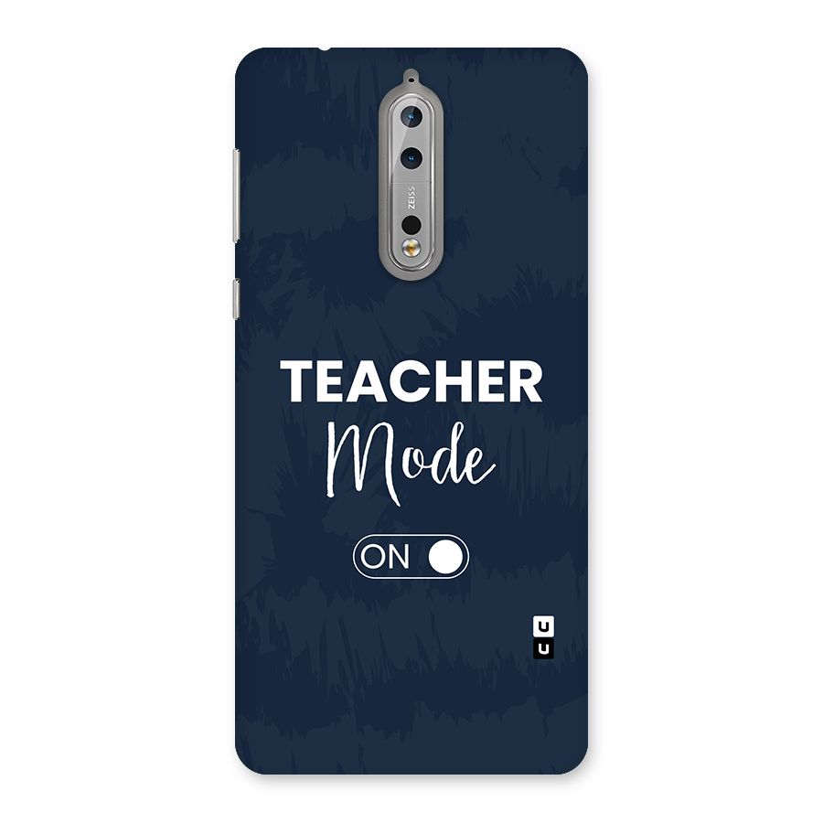 Teacher Mode On Back Case for Nokia 8