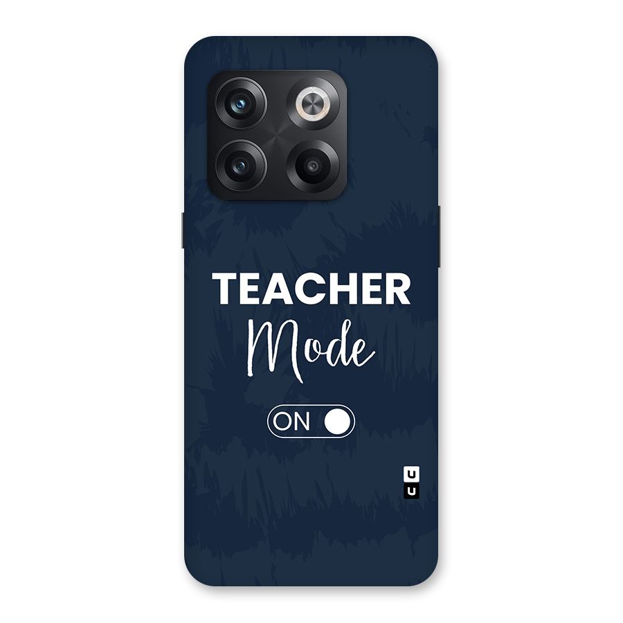 Teacher Mode On Back Case for OnePlus 10T