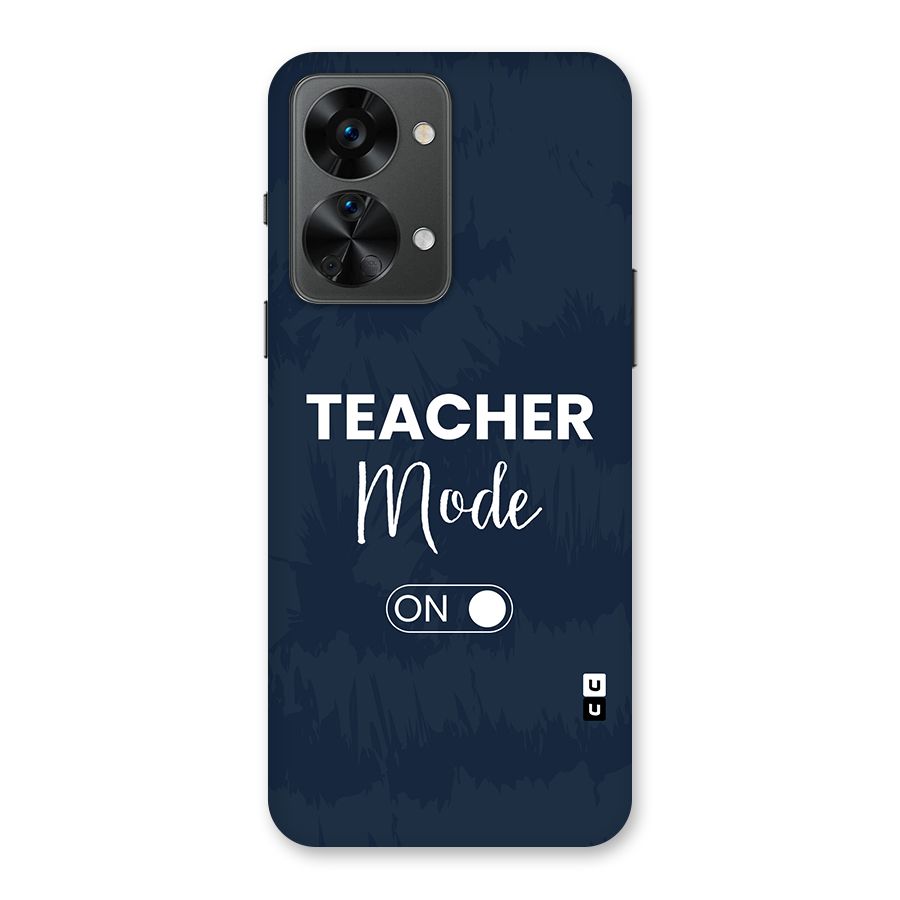 Teacher Mode On Back Case for OnePlus Nord 2T