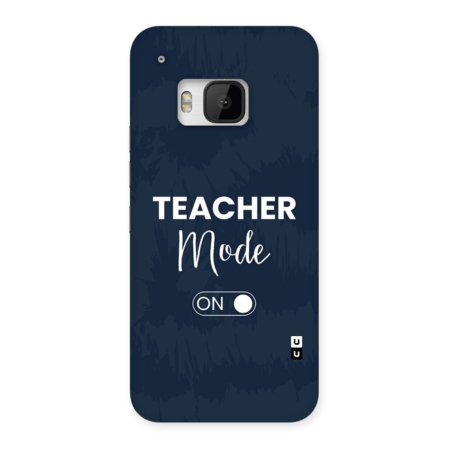 Teacher Mode On Back Case for One M9