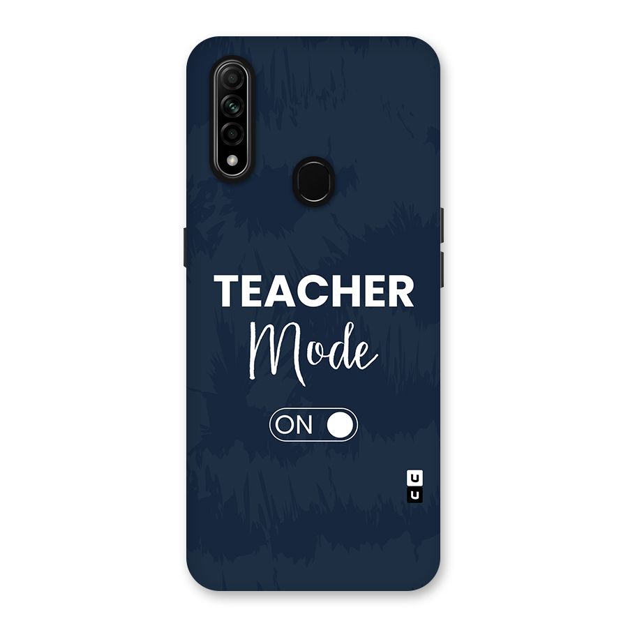 Teacher Mode On Back Case for Oppo A31