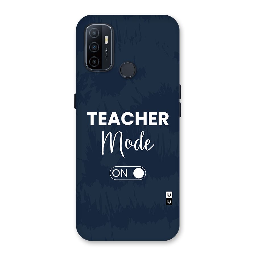 Teacher Mode On Back Case for Oppo A32
