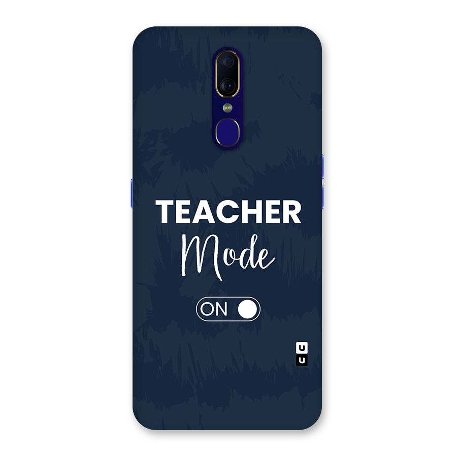 Teacher Mode On Back Case for Oppo F11