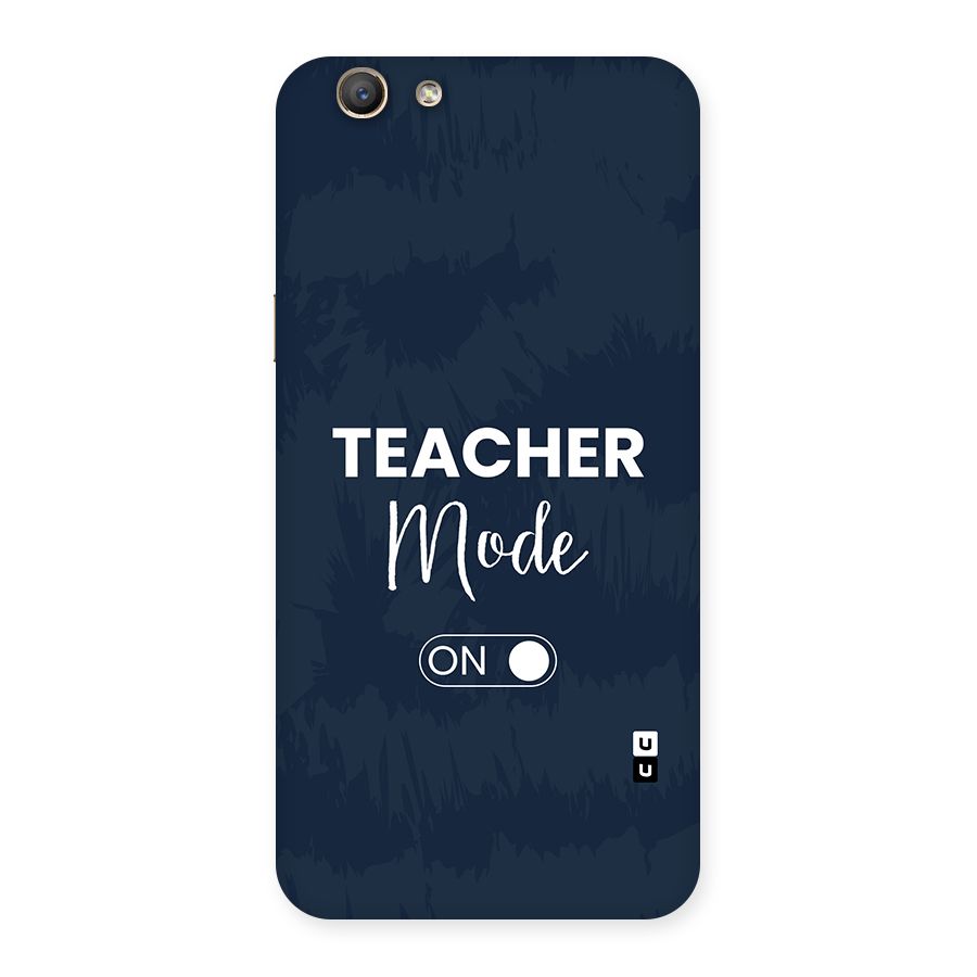 Teacher Mode On Back Case for Oppo F1s