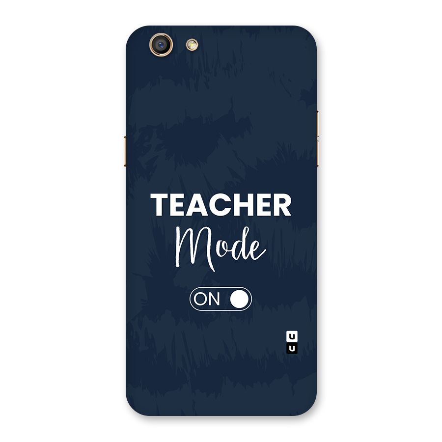 Teacher Mode On Back Case for Oppo F3