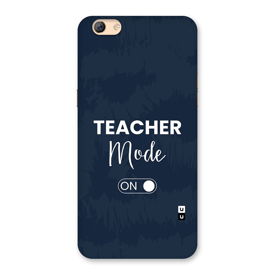 Teacher Mode On Back Case for Oppo F3 Plus