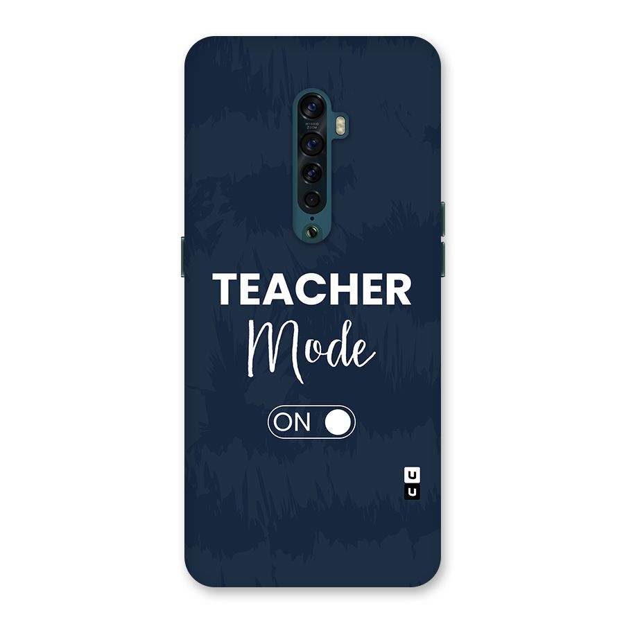 Teacher Mode On Back Case for Oppo Reno2