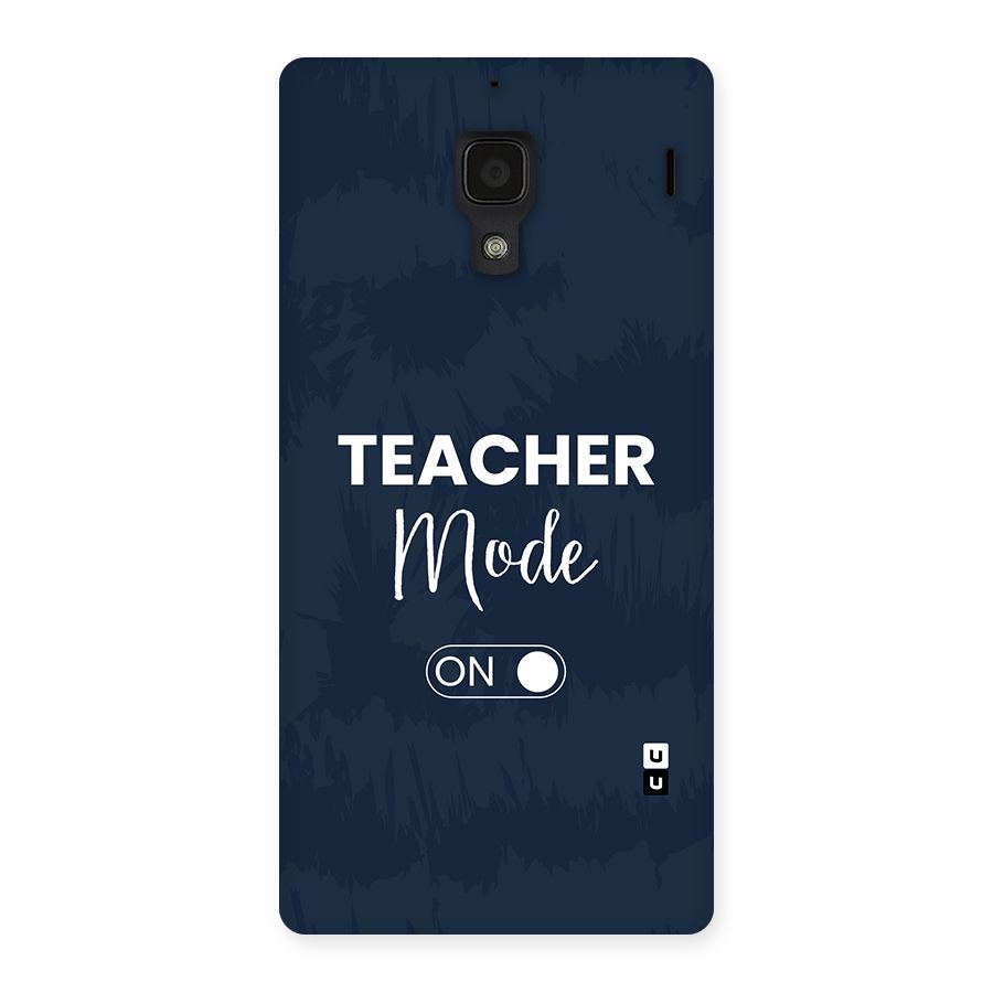 Teacher Mode On Back Case for Redmi 1s