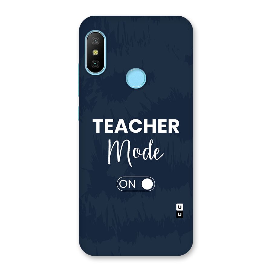 Teacher Mode On Back Case for Redmi 6 Pro