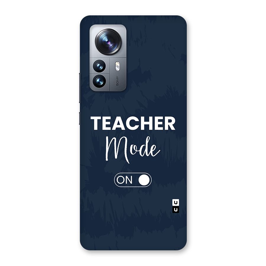 Teacher Mode On Back Case for Xiaomi 12 Pro