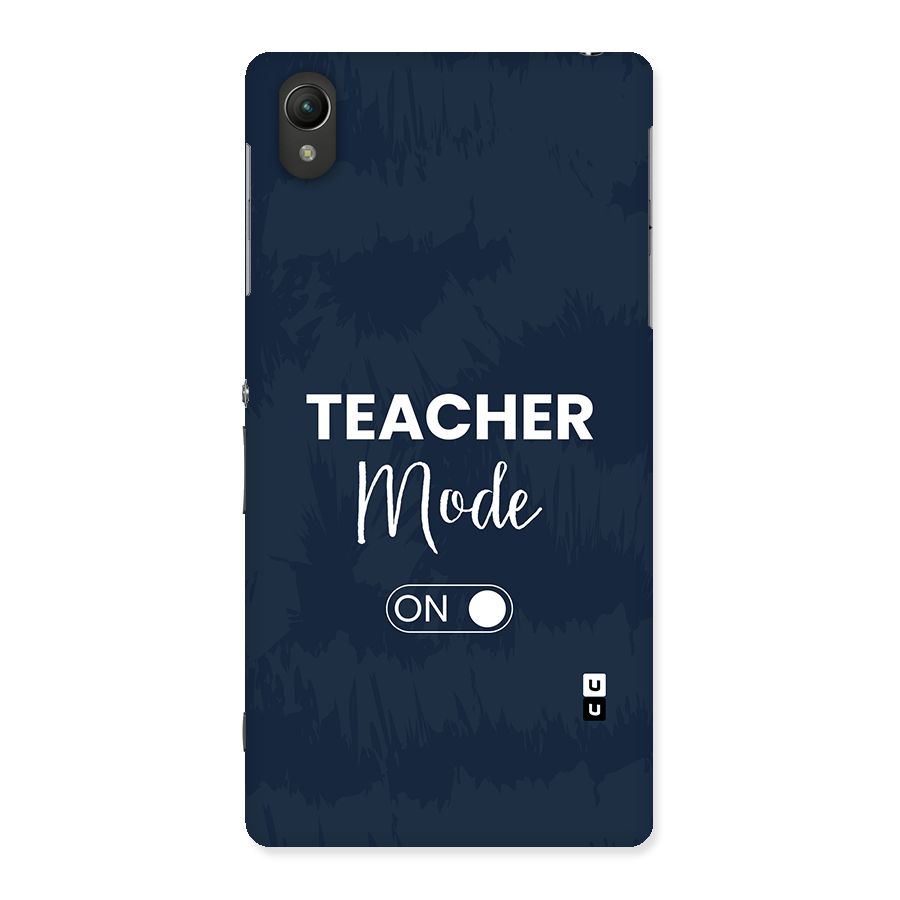 Teacher Mode On Back Case for Xperia Z2