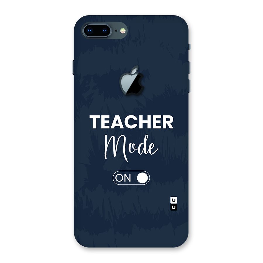 Teacher Mode On Back Case for iPhone 7 Plus Apple Cut