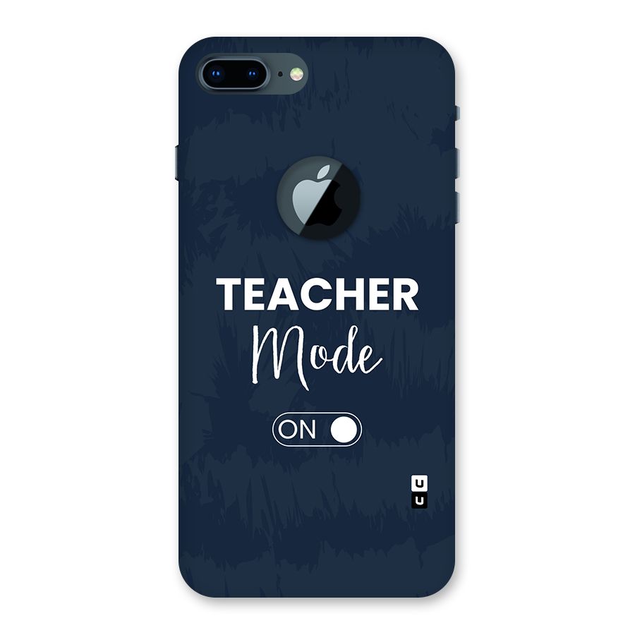 Teacher Mode On Back Case for iPhone 7 Plus Logo Cut