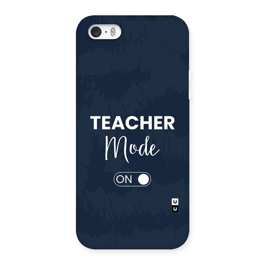 Teacher Mode On Back Case for iPhone SE 2016