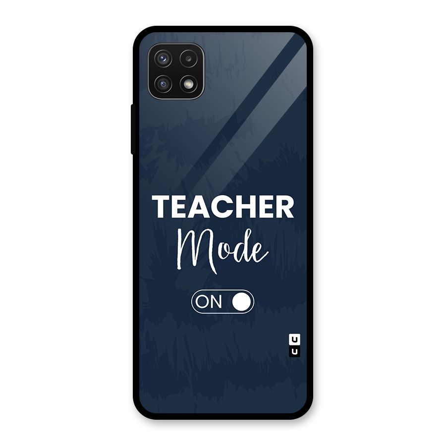 Teacher Mode On Glass Back Case for Galaxy A22 5G