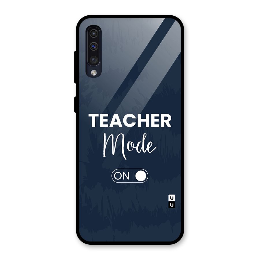 Teacher Mode On Glass Back Case for Galaxy A50