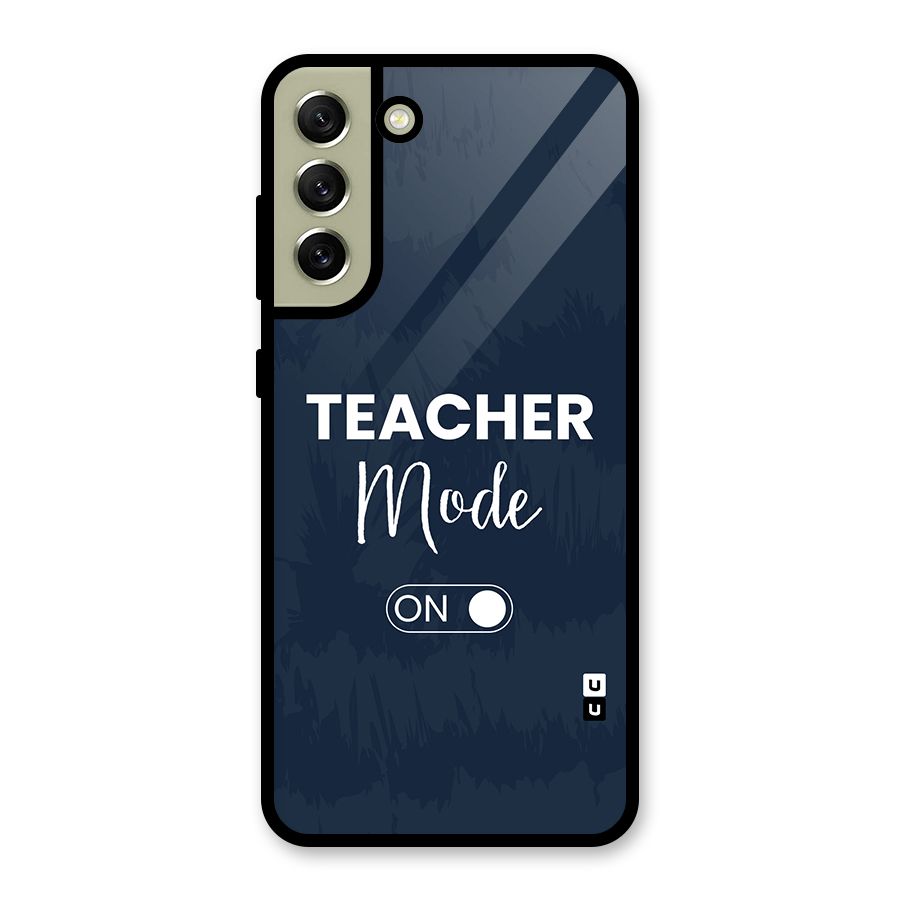 Teacher Mode On Glass Back Case for Galaxy S21 FE 5G