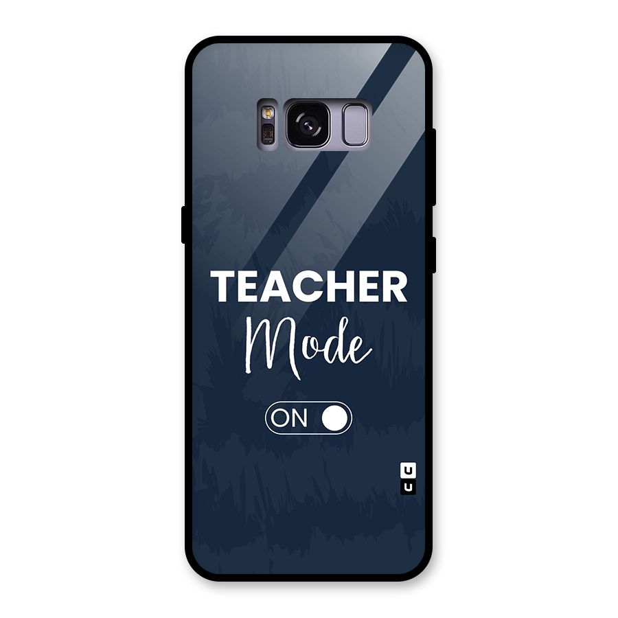 Teacher Mode On Glass Back Case for Galaxy S8