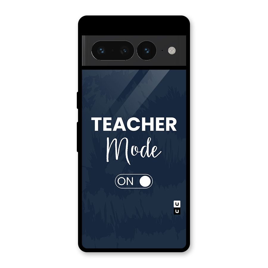 Teacher Mode On Glass Back Case for Google Pixel 7 Pro