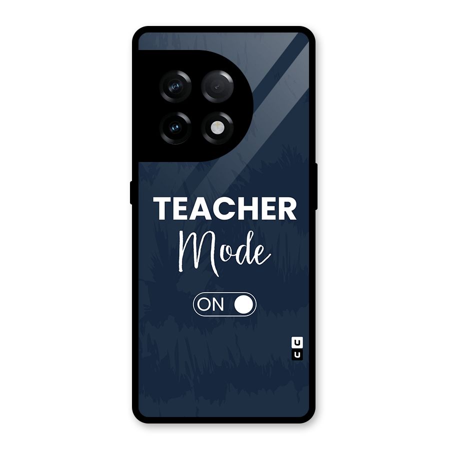 Teacher Mode On Glass Back Case for OnePlus 11R