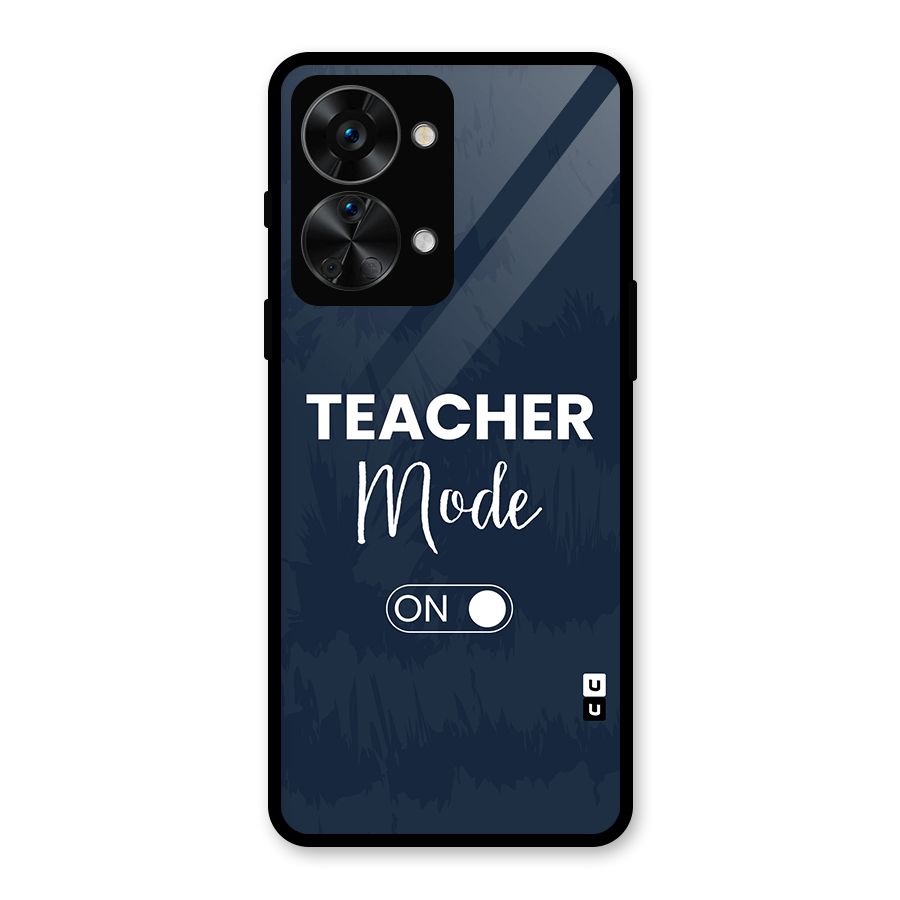 Teacher Mode On Glass Back Case for OnePlus Nord 2T