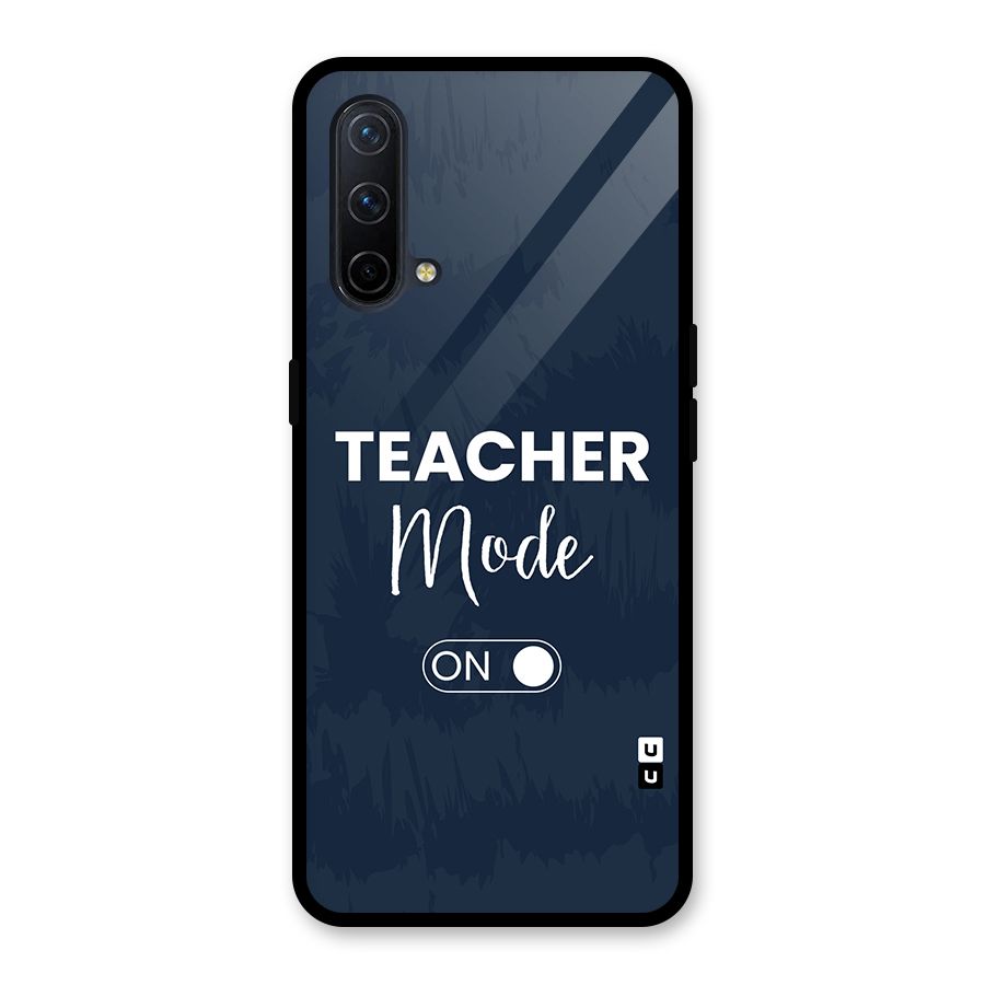 Teacher Mode On Glass Back Case for OnePlus Nord CE 5G
