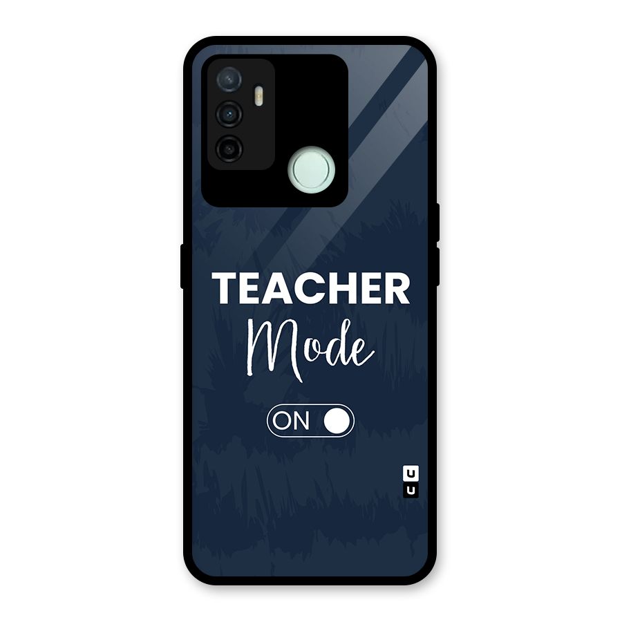 Teacher Mode On Glass Back Case for Oppo A53