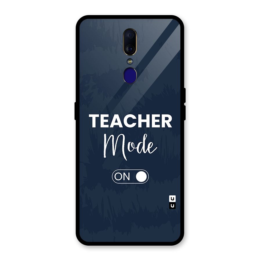 Teacher Mode On Glass Back Case for Oppo F11