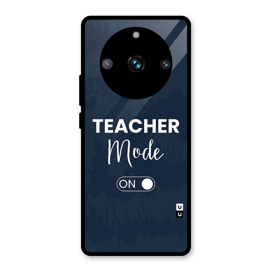 Teacher Mode On Glass Back Case for Realme 11 Pro Plus