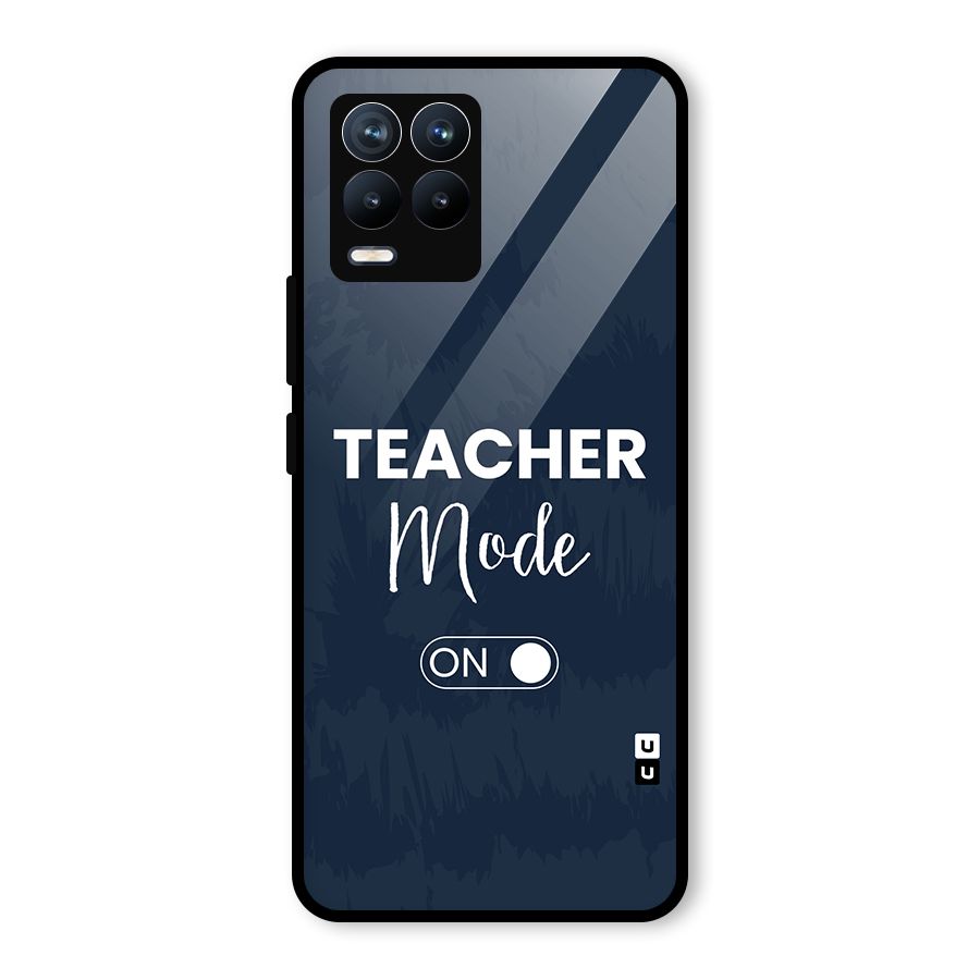 Teacher Mode On Glass Back Case for Realme 8