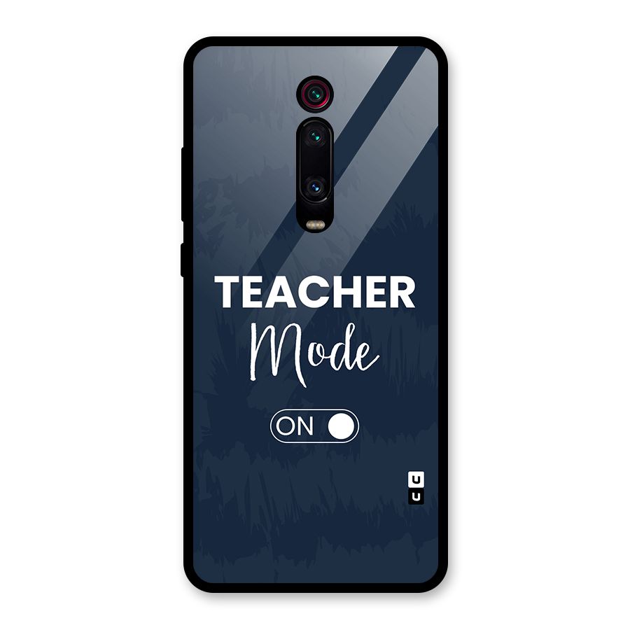 Teacher Mode On Glass Back Case for Redmi K20