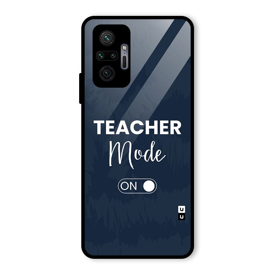 Teacher Mode On Glass Back Case for Redmi Note 10 Pro