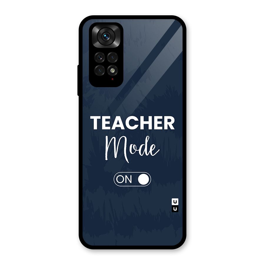 Teacher Mode On Glass Back Case for Redmi Note 11S