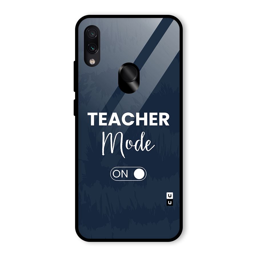 Teacher Mode On Glass Back Case for Redmi Note 7