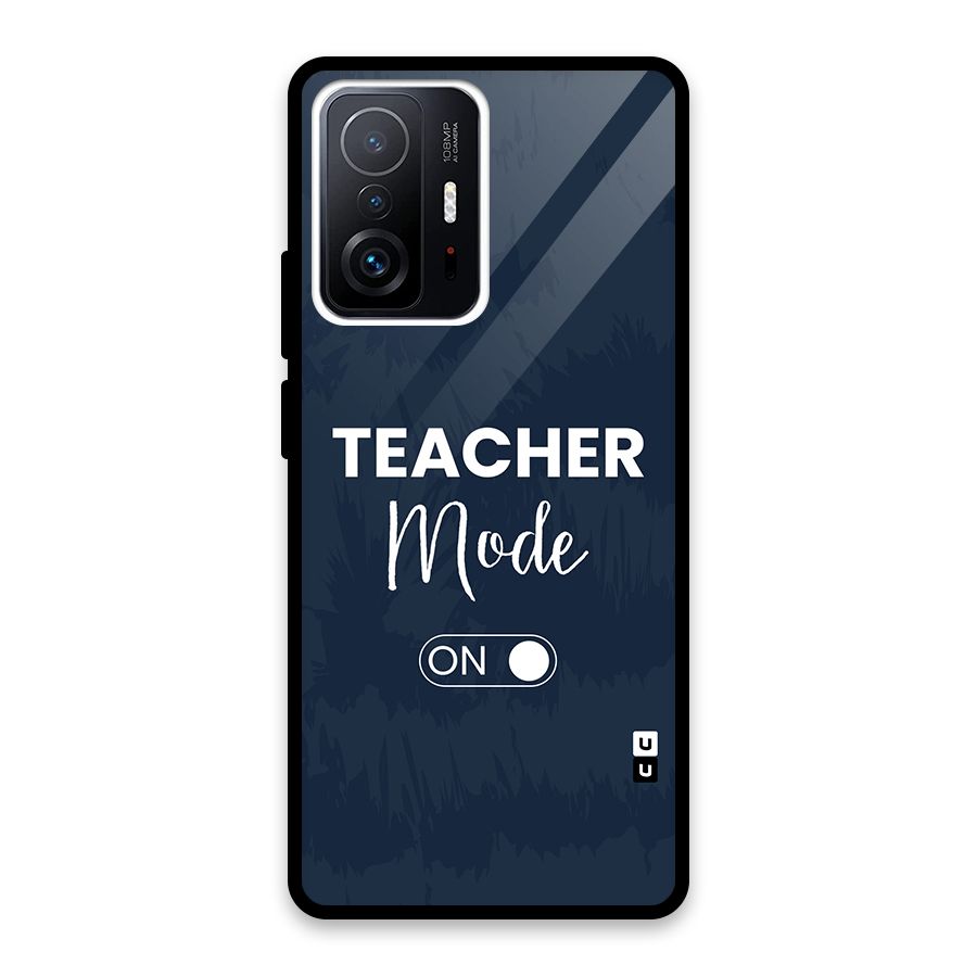 Teacher Mode On Glass Back Case for Xiaomi 11T Pro