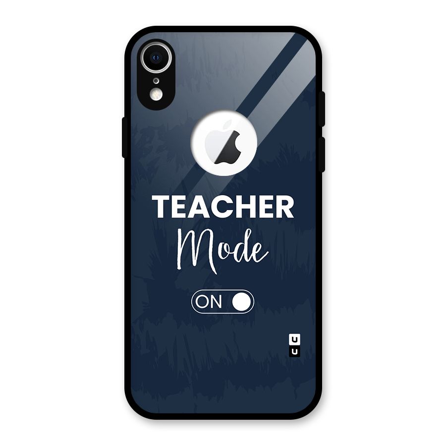 Teacher Mode On Glass Back Case for iPhone XR Logo Cut