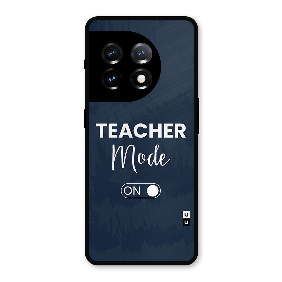 Teacher Mode On Metal Back Case for OnePlus 11