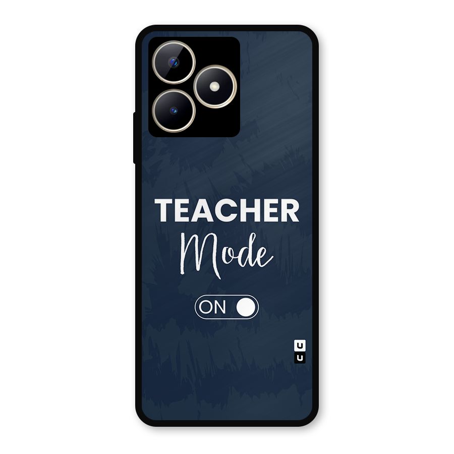 Teacher Mode On Metal Back Case for Realme C53