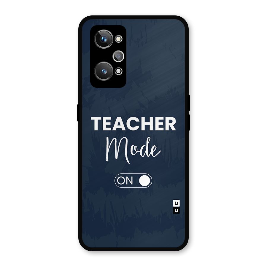 Teacher Mode On Metal Back Case for Realme GT Neo2