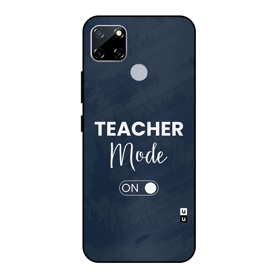 Teacher Mode On Metal Back Case for Realme Narzo 30A