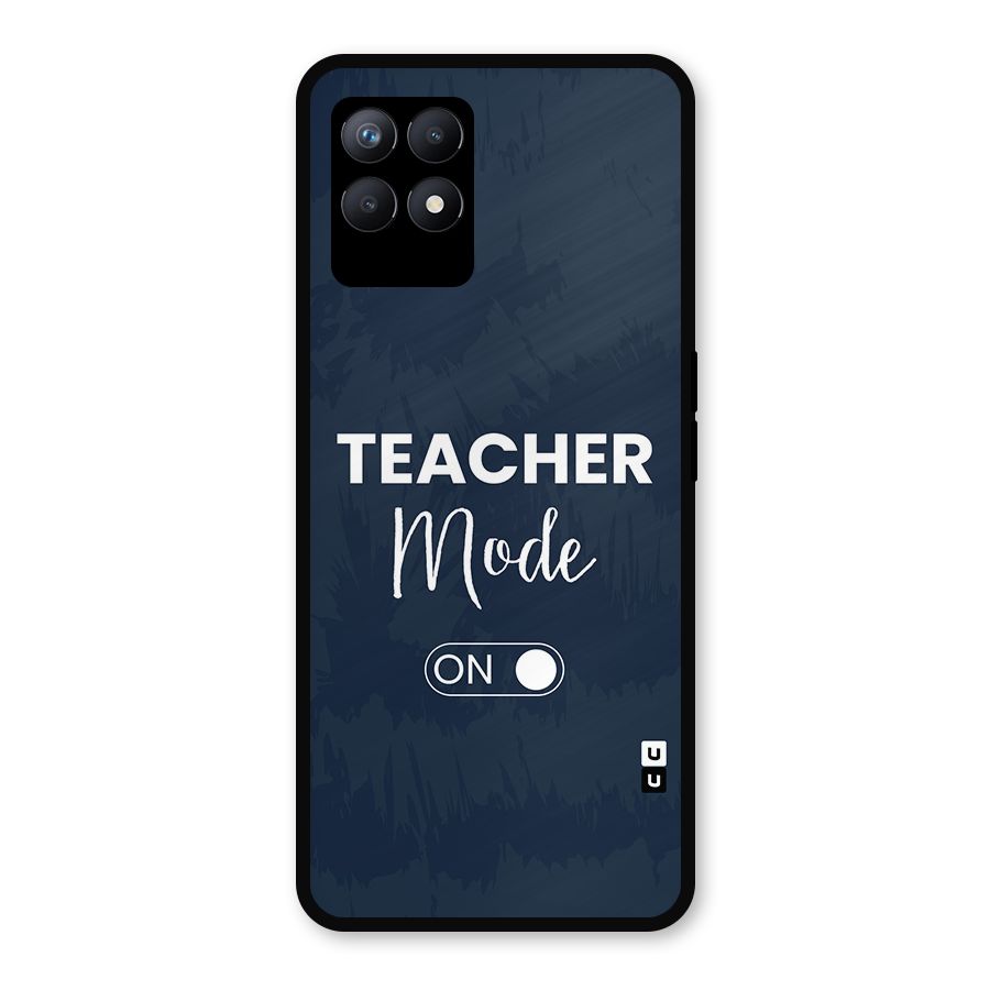 Teacher Mode On Metal Back Case for Realme Narzo 50